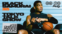 BLACK SAMURAI 2025 TOKYO TALK SHOW