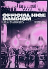 《OFFICIAL HIGE DANDISM LIVE at STADIUM 2025》